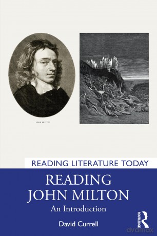Reading John Milton: An Introduction (Reading Literature Today) - David Currell [KSIĄŻKA]