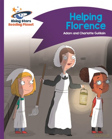 Reading Planet - Helping Florence - Purple: Comet Street Kids (Rising Stars Reading Planet) - Adam Guillain [KSIĄŻKA]