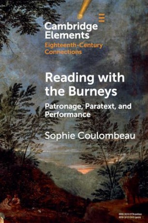 Reading with the Burneys: Patronage, Paratext, and Performance (Elements in Eighteenth-Century Connections) - Sophie Coulombeau [KSIĄŻKA]