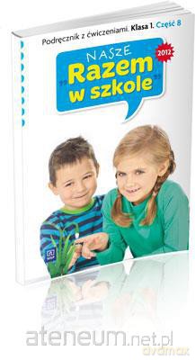 Nasze Razem w szkole SP 1 cz. 8 podr z ćw. WSIP [KSĄŻKA]