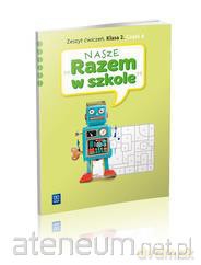 Nasze Razem w szkole SP 2 cz. 6 ćw [KSĄŻKA]