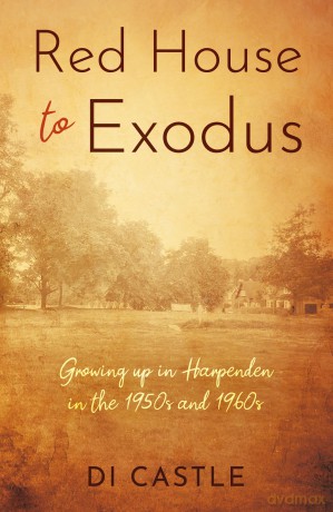 Red House to Exodus: Growing up in Harpenden in the 1950s and 1960s - Di Castle [KSIĄŻKA]