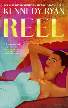 Reel (Hollywood Renaissance) - Kennedy Ryan [KSIĄŻKA]