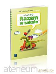 Nasze Razem w szkole SP 2 cz. 9 ćw. [KSĄŻKA]