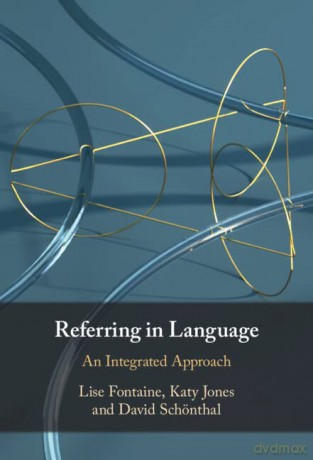 Referring in Language: An Integrated Approach - Lise Fontaine [KSIĄŻKA]