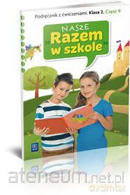 Nasze Razem w szkole SP 2 cz. 9 podr z ćw. [KSĄŻKA]
