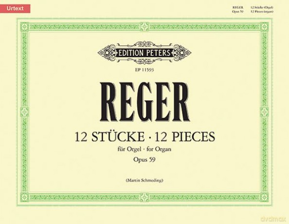 Reger: Twelve Pieces Op. 59 (Organ Solo) (EP11593) (Edition Peters) - Max Reger [KSIĄŻKA]