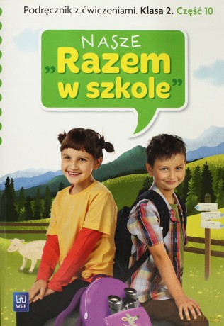 Nasze Razem w szkole SP 2 cz.10 podr z ćw. [KSĄŻKA]
