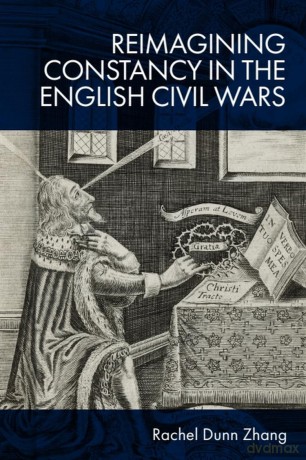 Reimagining Constancy in the Literature of the English Civil Wars - Rachel Zhang [KSIĄŻKA]