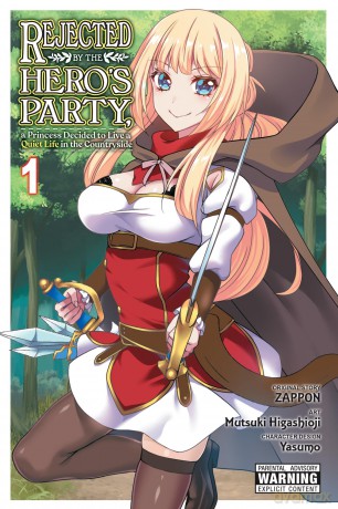 Rejected by the Hero's Party, a Princess Decided to Live a Quiet Life in the Countryside, Vol. 1: Volume 1 (REJECTED BY HEROS PARTY A PRINCESS LIVE QUIET LIFE GN) - Zappon [KSIĄŻKA]
