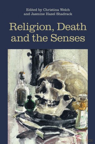 Religion, Death and the Senses (Religion and the Senses) - Christina Welch [KSIĄŻKA]