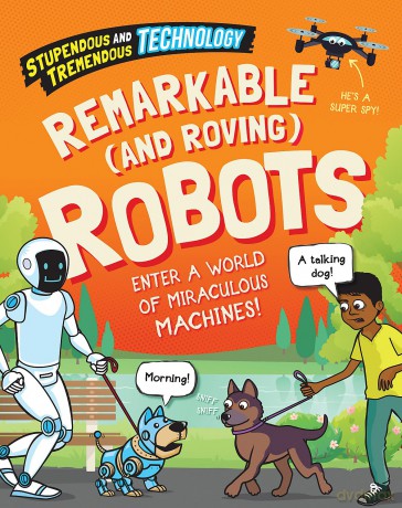 Remarkable and Roving Robots - Sonya Newland [KSIĄŻKA]