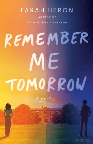 Remember Me Tomorrow: A Novel - Farah Heron [KSIĄŻKA]