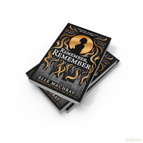 Remember, Remember: By an Observer Best New Debut Novelist 2024, shortlisted for a Scottish National Book Award, a dazzling and emotional historical novel, retelling the gunpowder plot - Elle Machray [KSIĄŻKA]