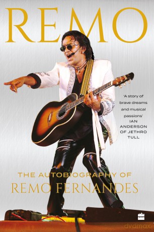 REMO: The Autobiography of Remo Fernandes - Remo Fernandes [KSIĄŻKA]
