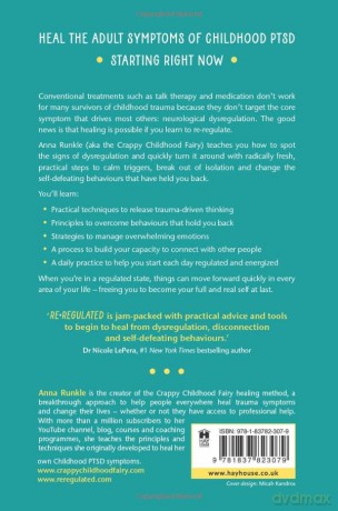 Re-Regulated: Set Your Life Free from Childhood PTSD and the Trauma-Driven Behaviors That Keep You Stuck: Set Your Life Free from Childhood PTSD and the Trauma-Driven Behaviours That Keep You Stuck - Anna Runkle [KSIĄŻKA]