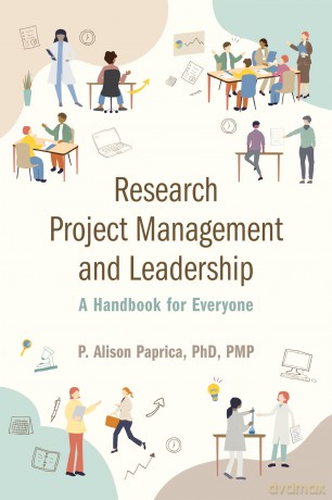 Research Project Management and Leadership: A Handbook for Everyone - P. Alison Paprica [KSIĄŻKA]