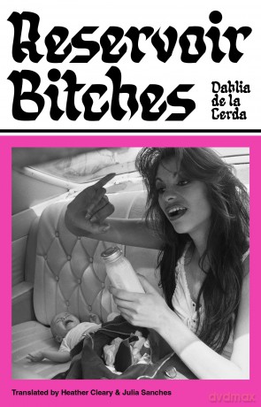 Reservoir Bitches - Dahlia de la Cerda [KSIĄŻKA]