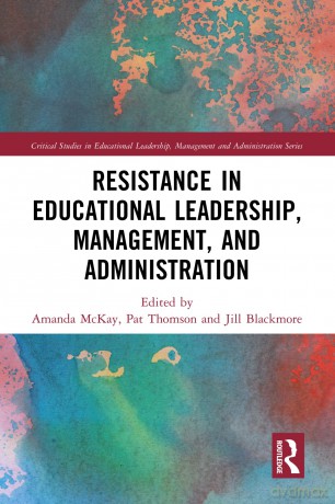Resistance in Educational Leadership, Management, and Administration (Critical Studies in Educational Leadership, Management and Administration) - Amanda McKay [KSIĄŻKA]