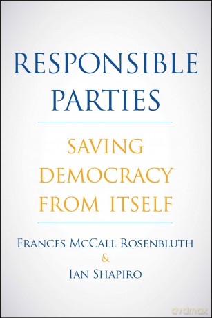 Responsible Parties: Saving Democracy from Itself - Frances Mccall Rosenbluth [KSIĄŻKA]