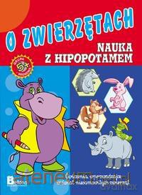 Nauka z hipopotamem. O zwierzętach [KSĄŻKA]