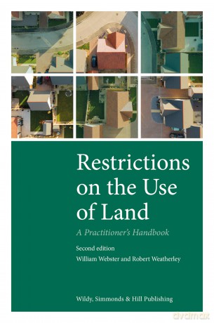 Restrictions on the Use of Land: A Practitioner's Handbook - William Webster [KSIĄŻKA]