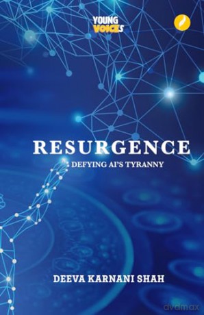 Resurgence: Defying AI's Tyranny: Defying AI Tyranny - Deeva Karnani Shah [KSIĄŻKA]