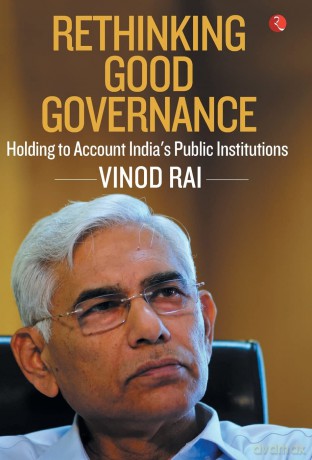 RETHINKING GOOD GOVERNANCE: Holding to Account India's Public Institutions [KSIĄŻKA]