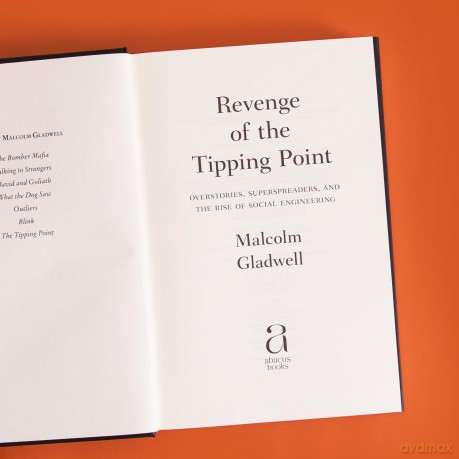 Revenge of the Tipping Point: Overstories, Superspreaders and the Rise of Social Engineering - Malcolm Gladwell [KSIĄŻKA]