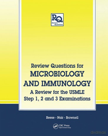 Review Questions for Microbiology and Immunology: A Review for the USMLE, Step 1, 2 and 3 Examinations - A.C. Reese [KSIĄŻKA]