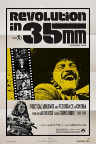 Revolution in 35mm: Political Violence and Resistance in Cinema from the Arthouse to the Grindhouse, 1969-1990 - Andrew Nette [KSIĄŻKA]
