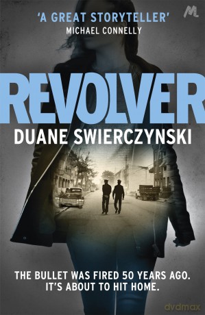 Revolver - Duane Swierczynski [KSIĄŻKA]