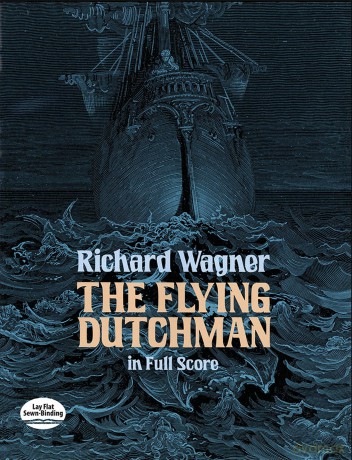 Richard Wagner The Flying Dutchman (Full Score) Orch (Dover Music Scores): In Full Score (Dover Opera Scores) - Richard Wagner [KSIĄŻKA]