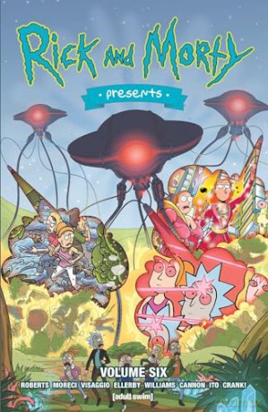 Rick and Morty Presents Vol. 6 (RICK AND MORTY PRESENTS TP) - Rafer Roberts [KOMIKS]