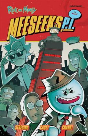 Rick and Morty: Meeseeks, P.I. - Fred C. Stresing [KOMIKS]