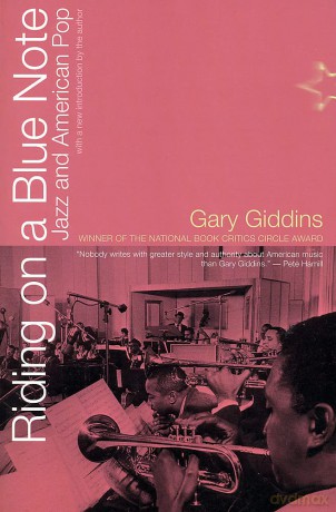 Riding On A Blue Note: Jazz And American Pop - Gary Giddins [KSIĄŻKA]
