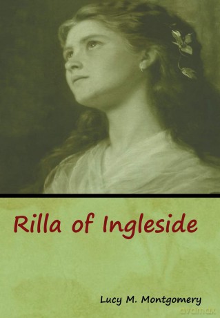 Rilla of Ingleside - Lucy M. Montgomery [KSIĄŻKA]