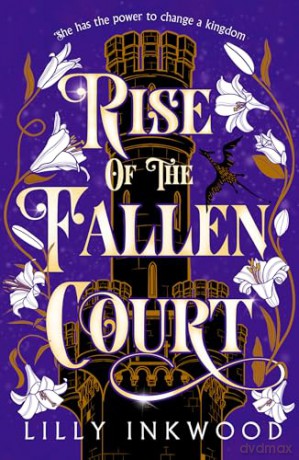 Rise of the Fallen Court: An addictive fantasy romance you need for 2024 inspired by the fairytale of Rapunzel!: Book 2 (The Red Kingdom Series) - Lilly Inkwood [KSIĄŻKA]