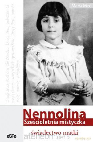 Nennolina. Sześcioletnia mistyczka. Świad. matki [KSĄŻKA]