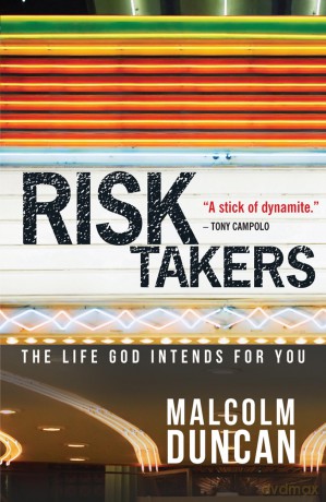 Risk Takers: The Life God Intends For You - Malcolm Duncan [KSIĄŻKA]