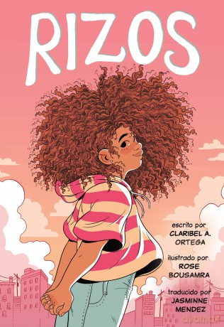 Rizos (Frizzy, Spanish Language Edition) - Claribel A Ortega [KOMIKS]