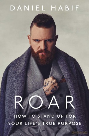 Roar: How to Stand Up for Your Life's True Purpose - Daniel Habif [KSIĄŻKA]
