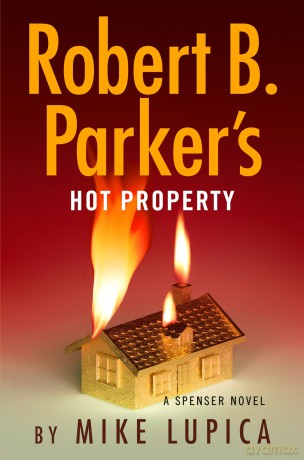 Robert B. Parker's Hot Property (Spenser) - Mike Lupica [KSIĄŻKA]