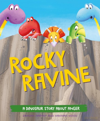 Rocky Ravine: A dinosaur story about anger - Damian Harvey [KSIĄŻKA]