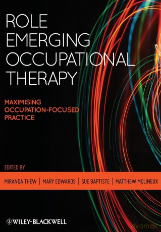 Role Emerging Occupational Therapy: Maximising Occupation-Focused Practice - Miranda Thew [KSIĄŻKA]