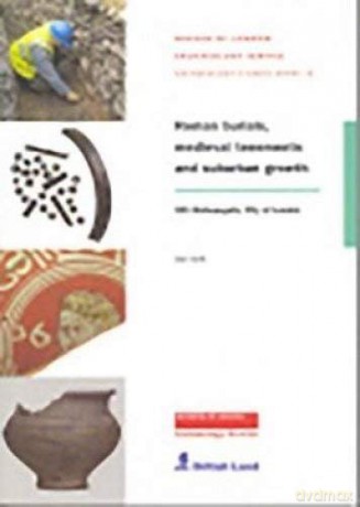 roman-burials-medieval-tenements-and-suburban-growth - dan-swift [KSIĄŻKA]