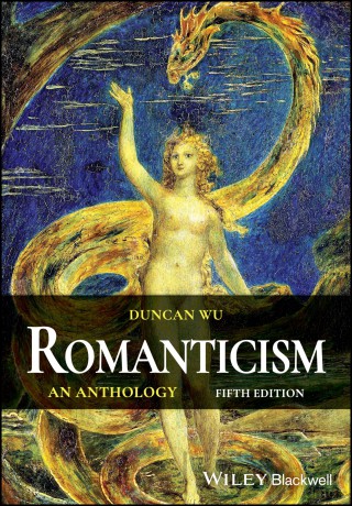 Romanticism: An Anthology, 5th Edition - Duncan Wu [KSIĄŻKA]