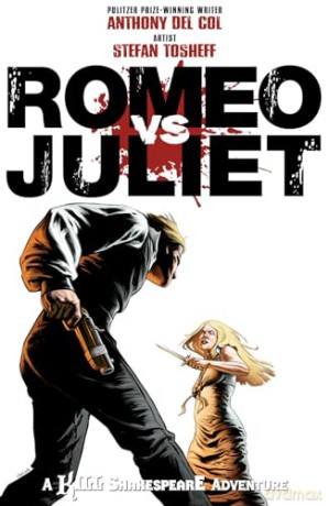 Romeo vs. Juliet: A Kill Shakespeare Adventure - Anthony Del Col [KSIĄŻKA]