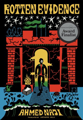 Rotten Evidence: Reading and Writing in an Egyptian Prison - Ahmed Naji [KSIĄŻKA]