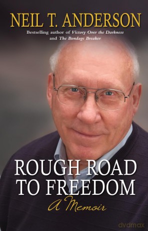 Rough Road to Freedom: A Memoir - Dr Neil T Anderson [KSIĄŻKA]